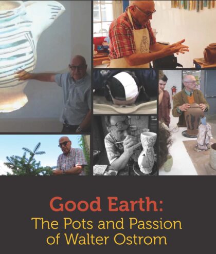 Poster for GOOD EARTH: THE POTS AND PASSION OF WALTER OSTROM