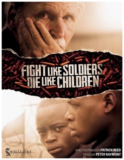 Poster for Fight Like Soldiers Die Like Children